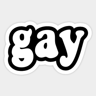 gay (simple and bold) Sticker